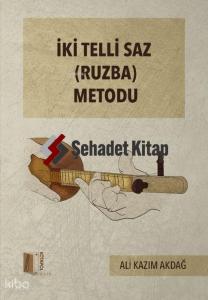 İki Telli Saz (Ruzba) Metodu