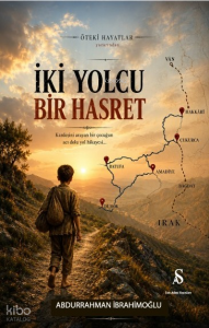 İki Yolcu Bir Hasret