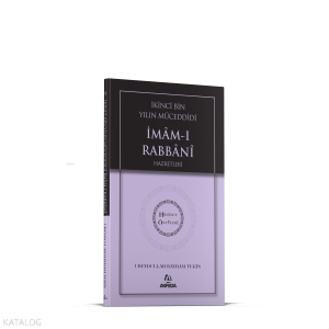 İkinci Bin Yılın Müceddidi İmamı Rabbani Hz. - Hidayet Öncüleri 9
