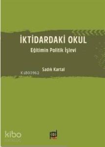 İktidardaki Okul; Eğitimin Politik İşlevi