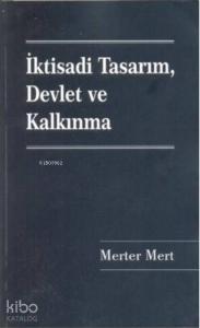 İktisadi Tasarım, Devlet ve Kalkınma