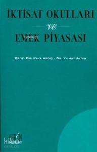 İktisat Okulları ve Emek Piyasası