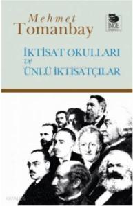 İktisat Okulları ve Ünlü İktisatçılar