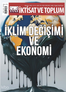 İktisat ve Toplum Dergisi 178. Sayı  İklim Değişimi ve Ekonomi