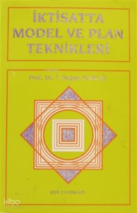 İktisatta Model ve Plan Teknikleri