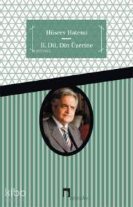İl, Dil, Din Üzerine