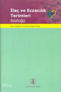 İlaç ve Eczacılık Terimleri Sözlüğü
