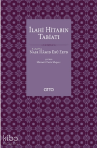 İlahi Hitabın Tabiatı;Metin Anlayışımız ve Kur’an İlimleri Üzerine