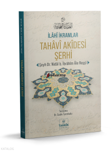 İlâhî İkramlar Tahâvî Akîdesi Şerhi