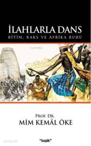 İlahlarla Dans; Ritim, Raks ve Afrika Ruhu