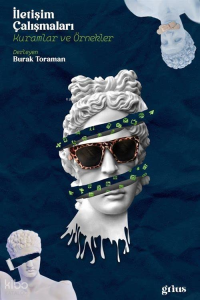 İletişim Çalışmaları;Kuramlar ve Örnekler