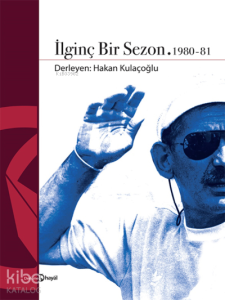 İlginç Bir Sezon 1980 - 81