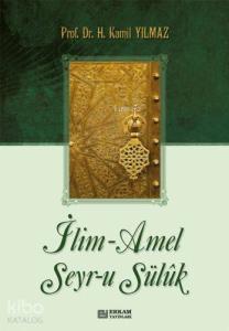 İlim Amel Seyru Sülük