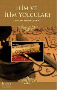 İlim ve İlim Yolcuları