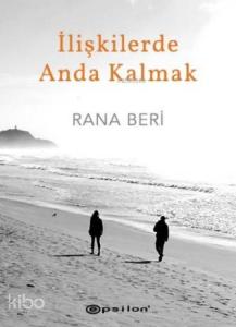 İlişkilerde Anda Kalmak (Ciltli)