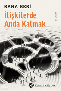 İlişkilerde Anda Kalmak