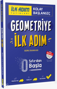İlk Adım Geometriye İlk Adım Sıfırdan Kolay Başlangıç Kitabı