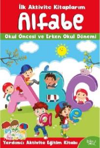 İlk Aktivite Kitaplarım; Alfabe