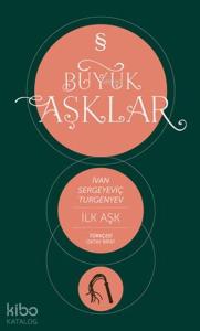 İlk Aşk; Büyük Aşklar Dizisi