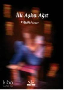 İlk Aşka Ağıt
