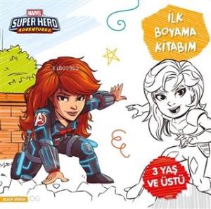 İlk Boyama Kitabım Black Widow - Marvel Super Hero Adventures