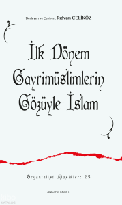 İlk Dönem Gayrimüslimlerin Gözüyle İslam