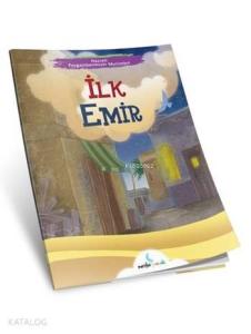 İlk Emir; Hazreti Peygamberimizin Mucizeleri