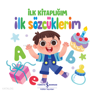 İlk Sözcüklerim ;İlk Kitaplığım