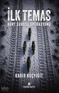 İlk Temas;Kurt Sürüsü Operasyonu