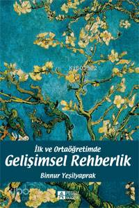 İlk ve Ortaöğretimde Gelişimsel Rehberlik