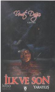 İlk ve Son Yaratılış