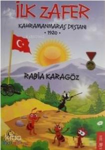 İlk Zafer - Kahramanmaraş Destanı 1920