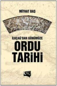 İlkçağ'dan Günümüze Ordu Tarihi