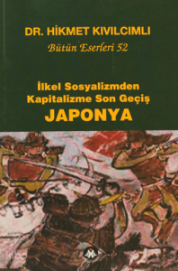 İlkel Sosyalizmden Kapitalizme Son Geçiş Japonya;Bütün Eserleri: 52