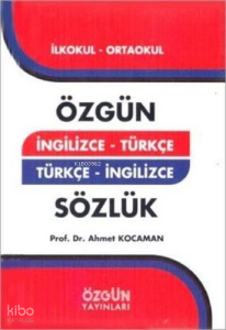 Özgün Yayınları İngilizce Türkçe Türkçe İngilizce Sözlük (Ciltli)