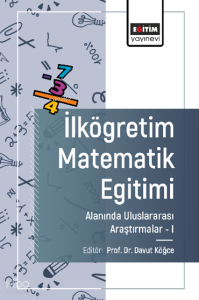 İlköğretim Matematik Eğitimi Alanında Uluslararası Araştırmalar -I