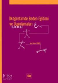 İlköğretimde Beden Eğitimi ve Uygulamaları