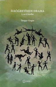 İlköğretimde Drama - 2. ve 3. Sınıflar