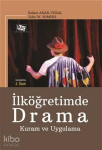 İlköğretimde Drama Kuram ve Uygulama