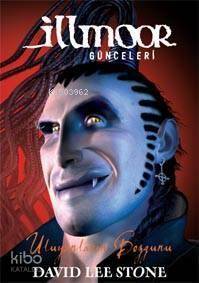 Illmoor Güncelleri - Uluyanların Bozgunu