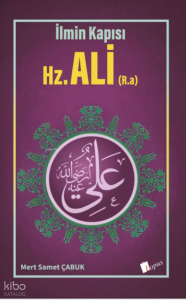 İlmin Kapısı - Hz. Ali (R.a.)