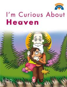 I'm Curious About Heaven
