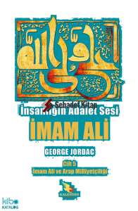 İmam Ali ve Arap Milliyetçiliği;İnsanlığın Adalet Sesi İmam Ali 5. Cilt