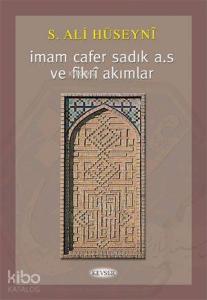 İmam Cafer Sadık (a.s.) ve Fikri Akımlar