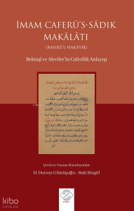 İmam Caferü's-Sadık Makâlâtı - Bahrü'l-Hakâyık;Bektaşî ve Aleviler'in Caferilik Anlayışı