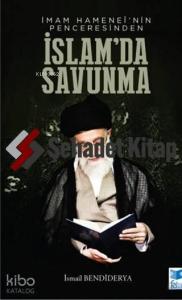 İmam Hamenei'nin Penceresinden İslam'da Savunma