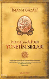 İmam-ı Gazali'den Yönetim Sırları