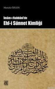 İmam-ı Rabbani'de Ehli Sünnet Kimliği