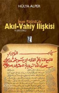 İmam Matüridi'de Akıl-Vahiy İlişkisi