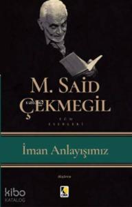 İman Anlayışımız